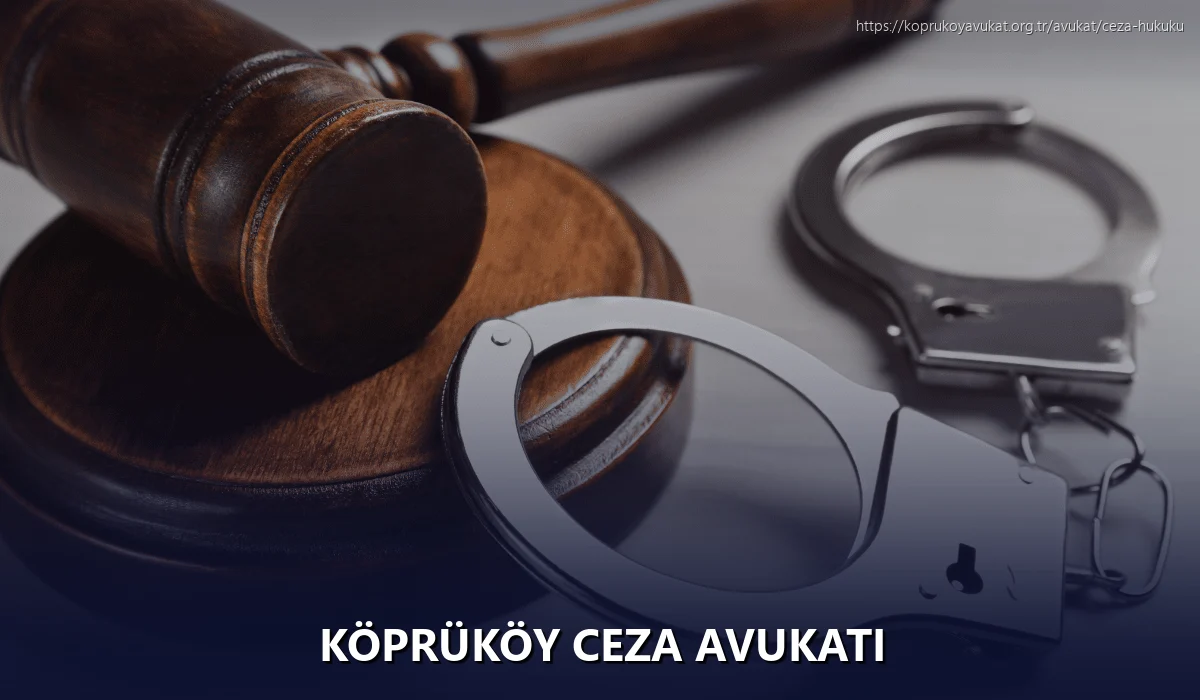 Köprüköy Ceza Avukatı