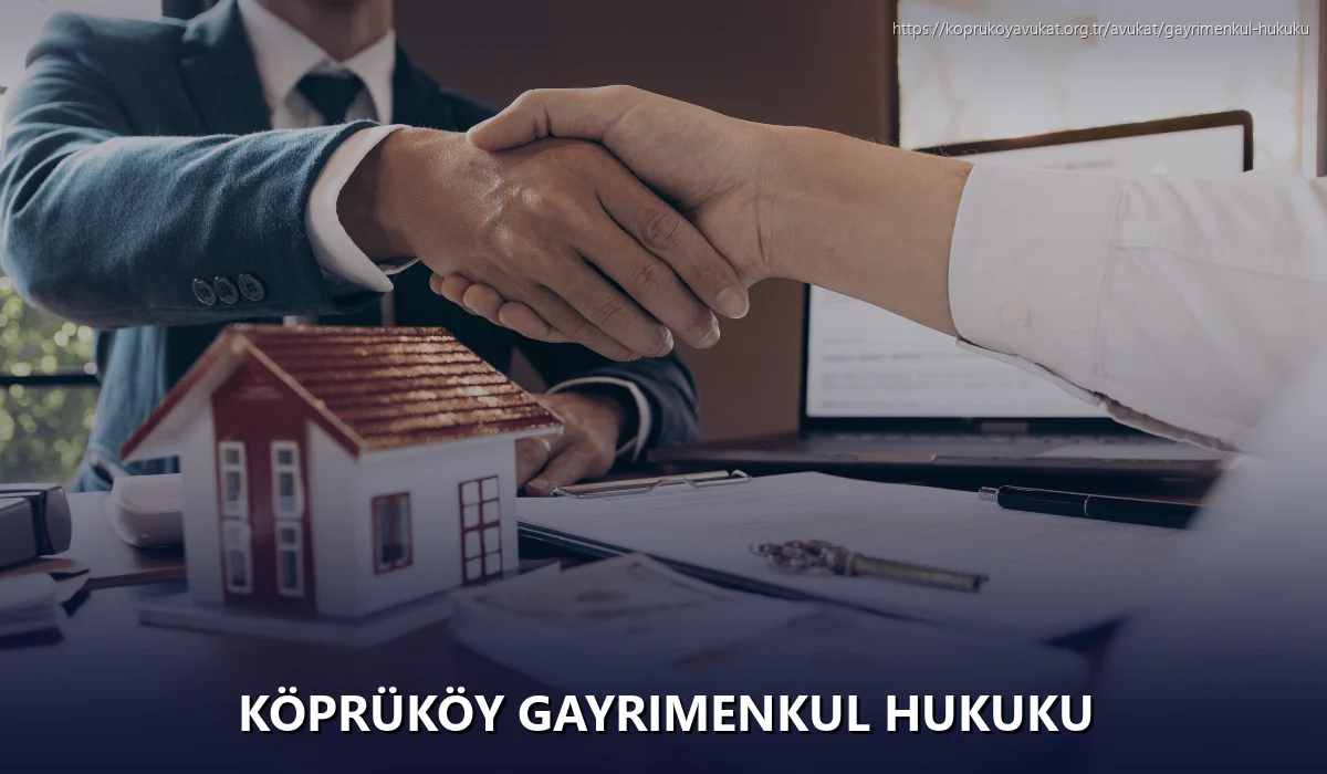 Köprüköy Gayrimenkul Hukuku