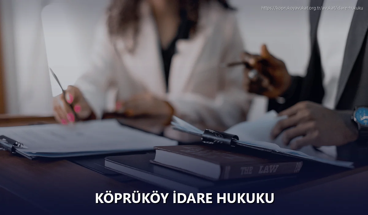 Köprüköy İdare Hukuku