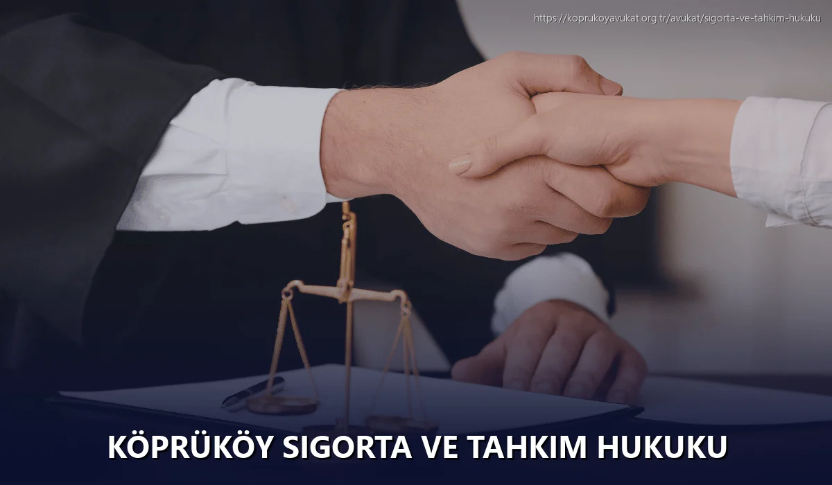 Köprüköy Sigorta ve Tahkim Hukuku